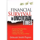 Financial Survival in Uncertain Times by Deborah Smith Pegues